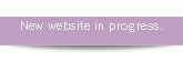 New website in progress.